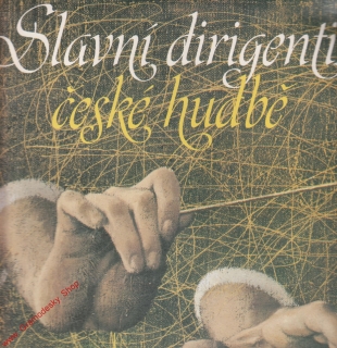 LP 2album Slavní dirigenti české hudbě, Talich, Stupka, Jeremiáš, Šejna, 1985
