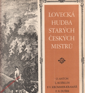 LP Lovecká hudba starých českých mistrů, Anton, Koželuh, Dušek... 1968