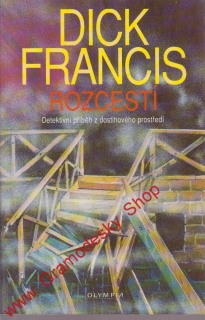 Rozcestí / Dick Francis, 1999