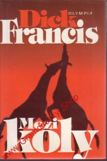 Mezi koly / Dick Francis, 1995