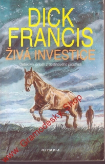 Živá investice  / Dick Francis, 1995