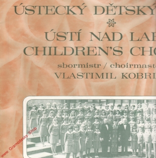 LP Ústecký dětský sbor, Ústí nad Labem Children's Chorus, Vlastimil Kobrle, 1985