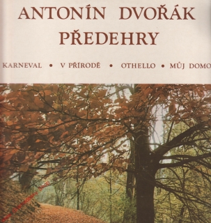 LP Antonín Dvořák, Orchestrální předehry, Karneval, V přírodě, Othello, 1976
