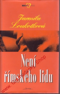 Není římského lidu / Jarmila Loukotková, 2000
