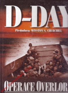 Operace overlord, D-Day / před. Winston, S. Churchill, 2004