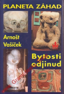 Planeta záhad díl III, bytosti odjinud / Arnošt Vašíček, 1999