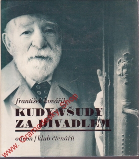 Kudy všudy za divadlem / František Kovářík, 1982