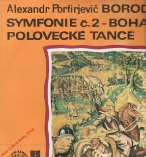 LP Alexandr Porfirjevič Borodin, symfonie č. 2 Bohatýrská, Polovecké tance, 1973