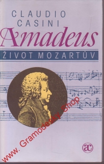 Amadeus, život Mozartův / Claudio Casini, 1995