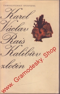 Kalibův zločin / Karel Václav Rais, 1974
