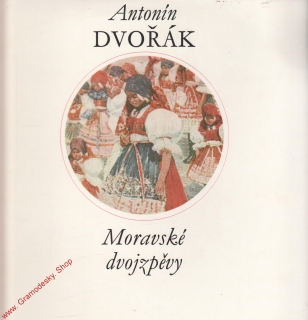LP Antonín Dvořák, Moravské dvojzpěvy, Zikmundová, Soukupová, Žídek, Holeček '71