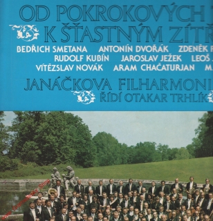 LP Od pokrokových tradic k šťastným zítřkům, Janáčkova filharmonie Ostrava, 1977