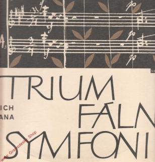 LP Slavnostní triumfální symfonie / Bedřich Smetana, 1967, DV 6294