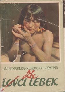 Za lovci lebek / M. Zikmund, J. Hanzelka, 1960