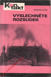 Vyslechněte rozsudek / Roman Cílek, 1971, Kontakt