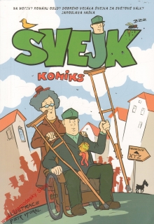 Švejk, komiks - na motivy románu Osudy dobrého vojáka Švejka za světové války