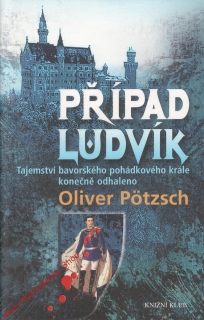 Případ Ludvík / Oliver Potzsch, 2013