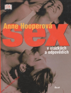 SEX v otázkách a odpovědích / Anne Hooperová, 2004