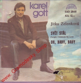 SP Karel Gott, Jitka Zelenková, Svět stál, Oh, baby, baby, 1984