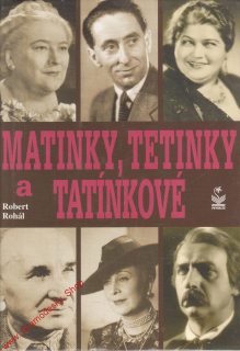 Matinky, tetinky a tatínkové / Robert Rohál, 2005