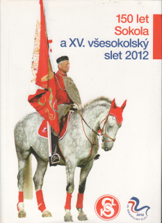150 let Sokola a XV. všesokolský slet 2012