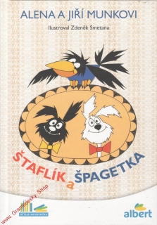 Štaflík a Špagetka / Alena a Jiří Munkovi, 2016