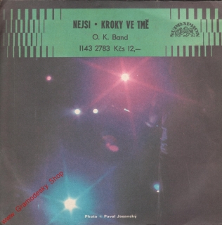 SP O.K. Band, Nejsi, Kroky ve tmě, 1143 2783, 1983