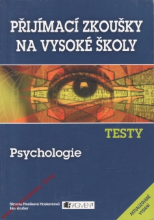Psychologie - Přijímací zkoušky na vysoké školy, testy, Hoskovcová, Gruber, 2008