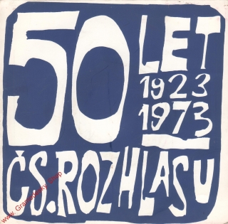 SP 50 let Čs. rozhlasu II. 1923 - 1973
