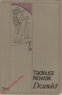 Dvanáct / Tadeusz Nowak, 1977
