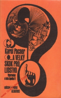 ... a velký skok pro lidstvo / Karel Pacner, 1971