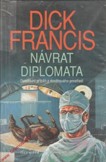 Návrat diplomata / Dick Francis, 1993