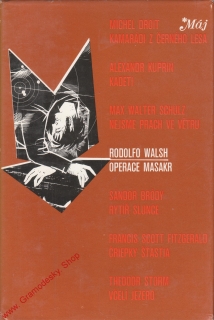 Operace masakr / Rodolfo Walsh, 1976