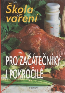 Škola vaření pro začátečníky i pokročilé / 1996