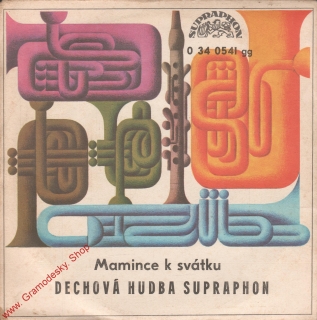 SP Dechová hedba Supraphon, Mamince k svátku, 1975, 0 34 0541 GG
