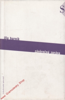 Závěrečná zpráva / Ilja Hurník, 2000