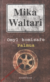 Omyl komisaře Palmua / Mika Waltari, 2003