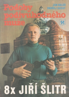 Podoby podivuhodného muže, 8x Jiří Suchý / Jan Kolář, Ondřej Suchý, 1989