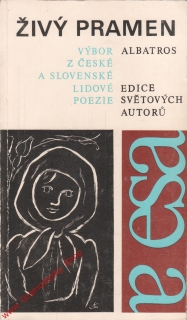Živý pramen, výbor z české a slovenské lidové poezie / 1984