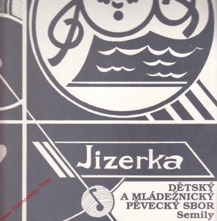 LP Jizerka, dětský a mládežnický pěvecký sbor Semily, 1991, stareo, Rival