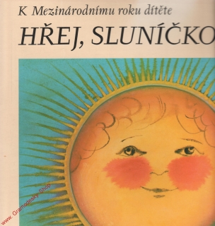 LP K Mezinárodnímu roku dítěte, Hřej, Sluníčko, hřej, 1979, 1118 2578 F stereo