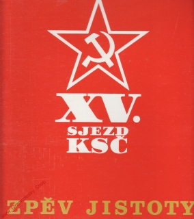LP XV. sjezd KSČ, Zpěv jistoty, 1976, stereo 1 19 1895 F