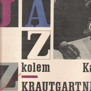LP Jazz kolem Karla Krautgartnera, gramofonový klub, 1965 DV 10190