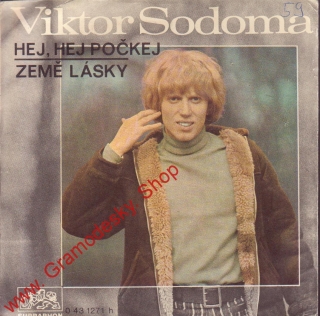 SP Viktor Sodoma 1970, Hej, hej počkej, Země lásky