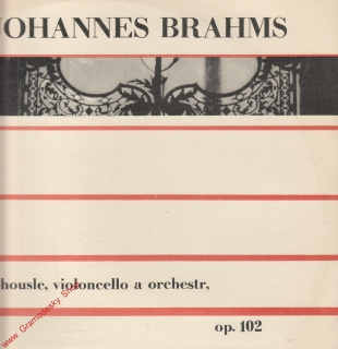 LP Johannes Brahms, koncert a moll pro housle, violoncello a orchestr, op. 102