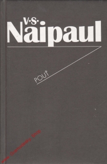 Pouť / Vidiadhar Surajprasad Naipaul, 2005 bez obalu