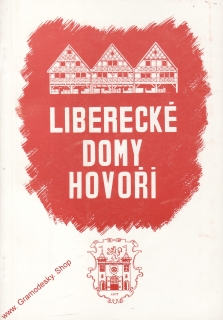 Liberecké domy hovoří IV. / Ing. arch. Svatopluk Technik, 1997