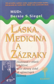 Láska, medicína a zázraky / MUDr. Bernie S. Siegel, 1994