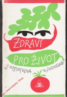 Zdraví pro život / J. Vosatková, K. Juchelka, 1991