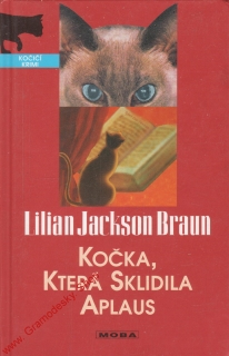 Kočka, která sklidila aplaus / Lilian Jackson Braun, 2009